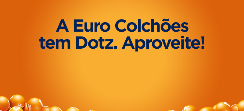 loja de colchões Euro Colchoes com Dotz